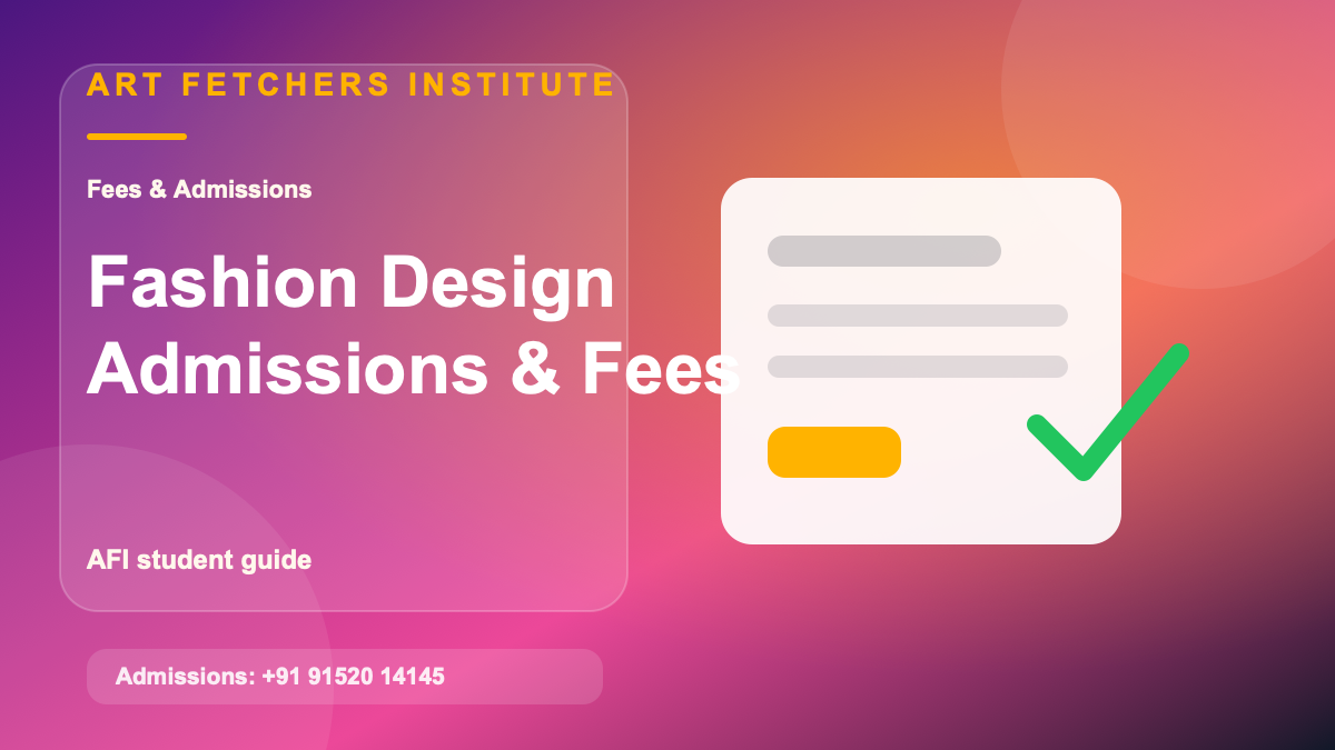 Fashion Design Admission Guide for Mumbai and Navi Mumbai Students visual with fashion design portfolio boards, illustration, textiles, and AFI student project direction