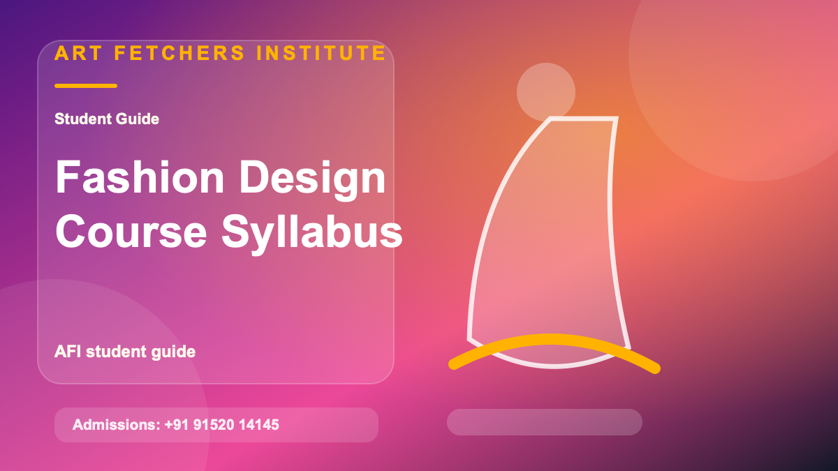 Fashion Designing Course After 10th: What Students Should Know visual with fashion design portfolio boards, illustration, textiles, and AFI student project direction